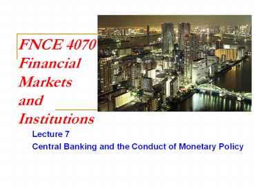 FNCE 4070 Financial Markets and Institutions