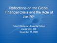 Reflections on the Global Financial Crisis and the Role of the IMF PowerPoint PPT Presentation