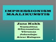 IMPRESSIONISM MAALIKUNSTIS
