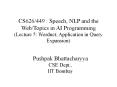 CS626/449 : Speech, NLP and the Web/Topics in AI Programming (Lecture 5: Wordnet; Application in Query Expansion) PowerPoint PPT Presentation