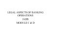 LEGAL ASPECTS OF BANKING OPERATIONS