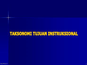 TAKSONOMI TUJUAN INSTRUKSIONAL