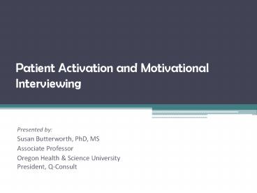 Patient Activation and Motivational Interviewing