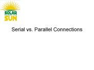 Serial vs. Parallel Connections