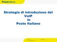Strategia di introduzione del VoIP in Poste Italiane PowerPoint PPT Presentation