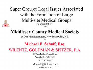 Super Groups: Legal Issues Associated with the Formation of