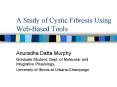 A Study of Cystic Fibrosis Using Web-Based Tools PowerPoint PPT Presentation