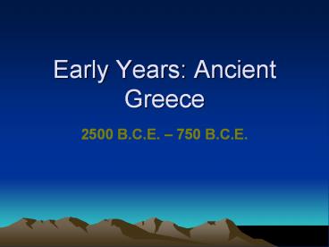 Early Years: Ancient Greece