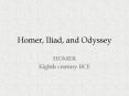 Homer, Iliad, and Odyssey PowerPoint PPT Presentation