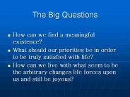 How can we find a meaningful existence?