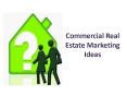 Commercial Real Estate Marketing Ideas PowerPoint PPT Presentation