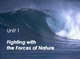 Unit 1 Fighting with the Forces of Nature PowerPoint PPT Presentation