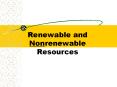 Renewable and Nonrenewable Resources PowerPoint PPT Presentation