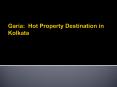 Garia:  Hot Property Destination in Kolkata