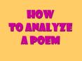How to Analyze a Poem PowerPoint PPT Presentation