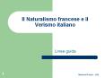 Il Naturalismo francese e il Verismo italiano PowerPoint PPT Presentation