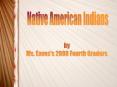 Native American Indians PowerPoint PPT Presentation