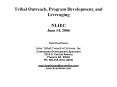 Tribal Outreach, Program Development, and Leveraging  NLIEC June 14, 2006 PowerPoint PPT Presentation