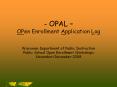 - OPAL  PowerPoint PPT Presentation