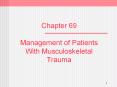Chapter 69  Management of Patients With Musculoskeletal Trauma PowerPoint PPT Presentation
