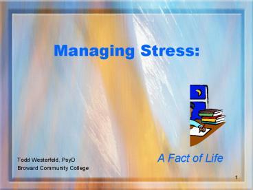 Managing Stress: