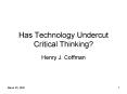 Has Technology Undercut Critical Thinking? PowerPoint PPT Presentation