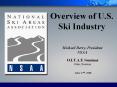 Overview of U.S. Ski Industry PowerPoint PPT Presentation