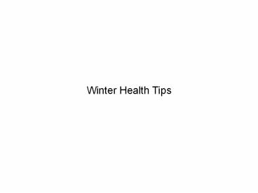 Health Tips For Winter
