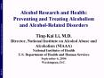Alcohol Research and Health: Preventing and Treating Alcoholism and Alcohol-Related Disorders PowerPoint PPT Presentation