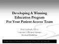 Developing A Winning Education Program For Your Patient Access Team PowerPoint PPT Presentation