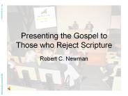 Presenting the Gospel to Those who Reject Scripture
