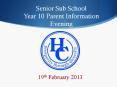 Senior Sub School Year 10 Parent Information Evening PowerPoint PPT Presentation