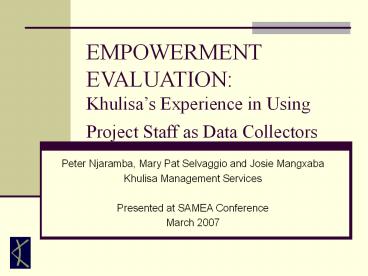 EMPOWERMENT EVALUATION: Khulisa