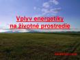 Vplyv energetiky na  PowerPoint PPT Presentation