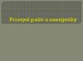 Prumysl paliv a energetiky PowerPoint PPT Presentation