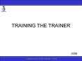 TRAINING THE TRAINER PowerPoint PPT Presentation