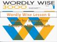 Wordly Wise Lesson 6 PowerPoint PPT Presentation