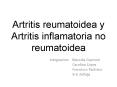 Artritis reumatoidea y Artritis inflamatoria no reumatoidea PowerPoint PPT Presentation