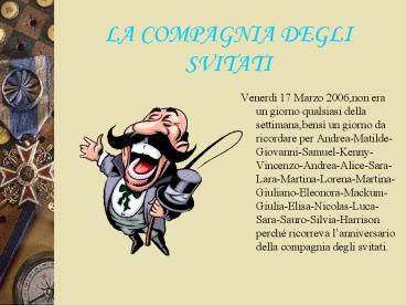 LA COMPAGNIA DEGLI SVITATI