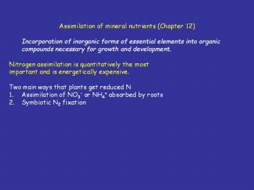 Assimilation of mineral nutrients (Chapter 12)