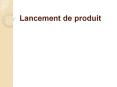 Lancement de produit PowerPoint PPT Presentation