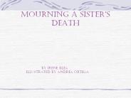 Mourning a Sister