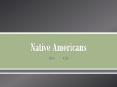 Native Americans PowerPoint PPT Presentation