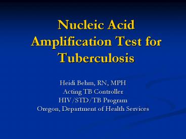 Nucleic Acid Amplification Test for Tuberculosis