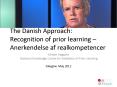 The Danish Approach: Recognition of prior learning  PowerPoint PPT Presentation
