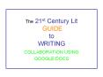The 21st Century Lit GUIDE to WRITING PowerPoint PPT Presentation