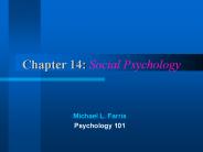 Chapter 14: Social Psychology