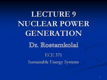 LECTURE 9 NUCLEAR POWER GENERATION