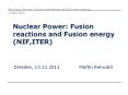 Nuclear Power: Fusion reactions and Fusion energy (NIF,ITER) PowerPoint PPT Presentation