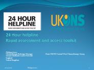 24 Hour helpline                      Rapid assessment and access toolkit